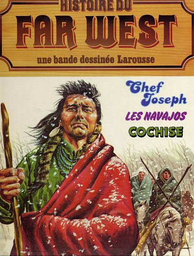 Couverture de l'album Histoire du Far West Tome 3 Chef Joseph / Les Navajos / Cochise