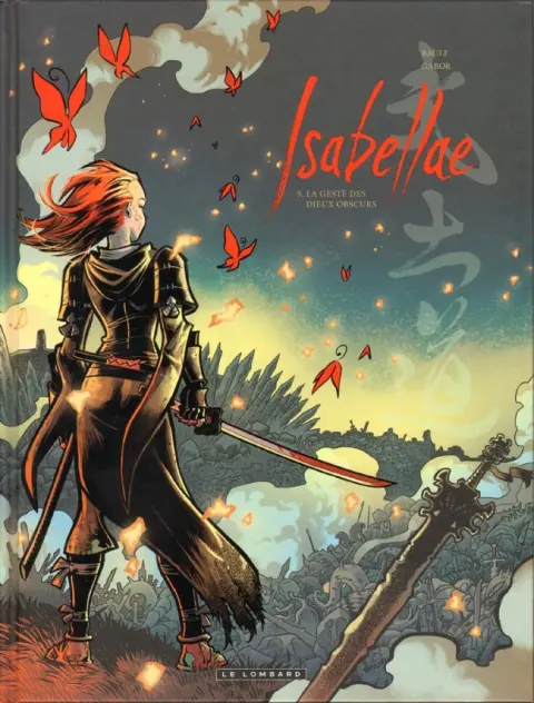 Isabellae Tome 5 La geste des Dieux obscurs