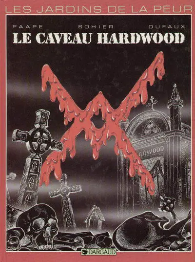 Les Jardins de la peur Tome 1 Le caveau Hardwood