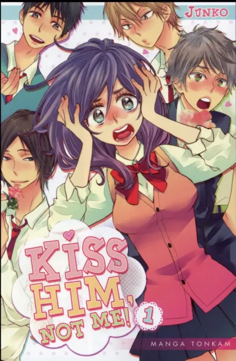 Kiss him, not me !