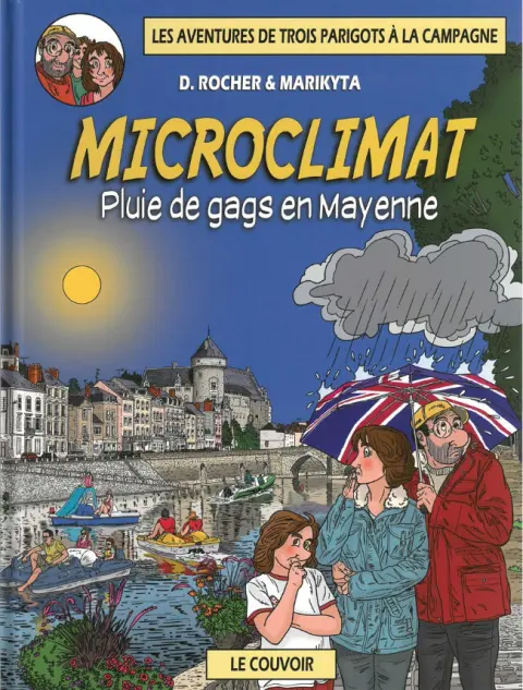Microclimat - Pluie de gags en Mayenne