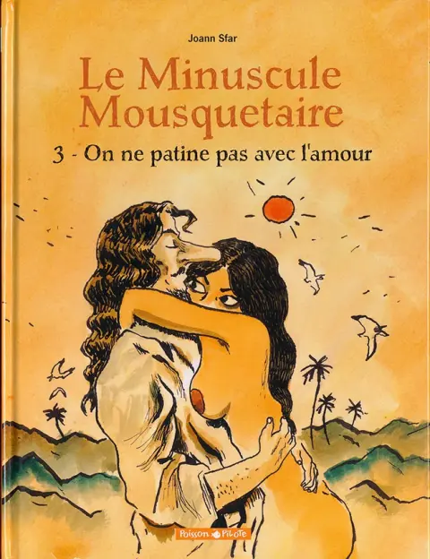 Le Minuscule mousquetaire Tome 3 On ne patine pas avec l'amour