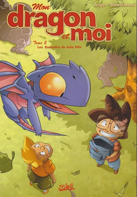 Mon dragon et moi Tome 2 Les entrailles de jolie ville