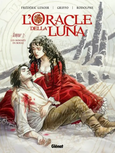 L'Oracle della luna Tome 3 Les hommes en rouge