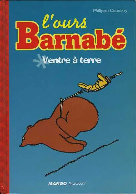 L'Ours Barnabé Tome 5 Ventre à terre