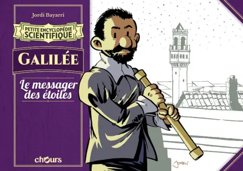 Petite encyclopédie scientifique Galilée - Le messager des étoiles