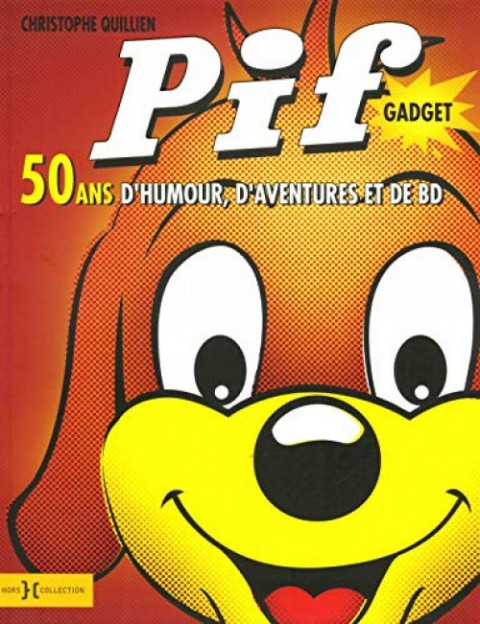 Pif Gadget: 50 ans d'humour, d'aventures et de BD