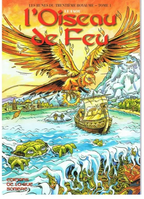 Les Runes du trentième royaume Tome 1 L'Oiseau de Feu