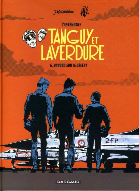 Couverture de l'album Tanguy et Laverdure L'Intégrale Tome 6 Baroud sur le désert