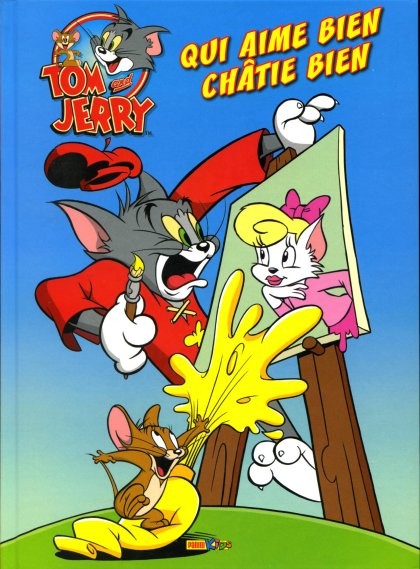 Tom and Jerry Tome 4 Qui aime bien, châtie bien