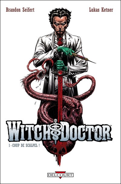 Couverture de l'album Witch Doctor Tome 1 Coup de scalpel !