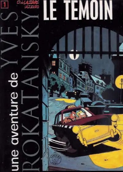 Une aventure de Yves Rokatansky Le témoin
