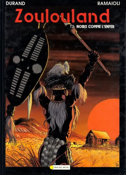 Zoulouland Tome 2 Noirs comme l'enfer