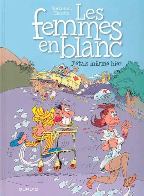 Couverture de l'album Les Femmes en Blanc Tome 5 J'étais infirme hier
