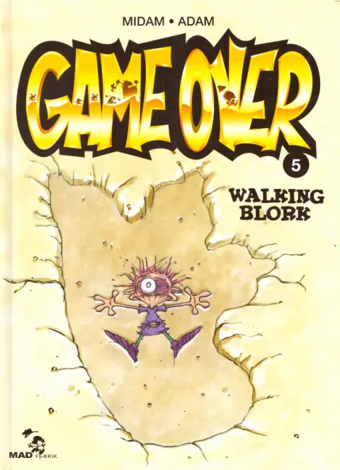 Game over Tome 5 Walking Blork