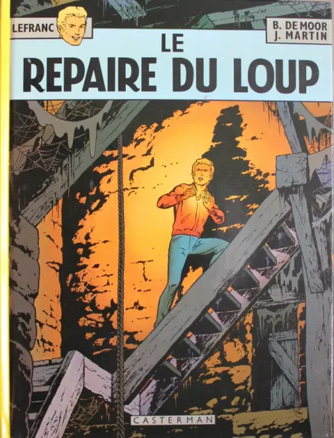 Couverture de l'album Lefranc Tome 4 Le repaire du loup