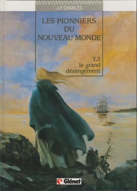 Couverture de l'album Les Pionniers du Nouveau Monde Tome 2 Le grand dérangement