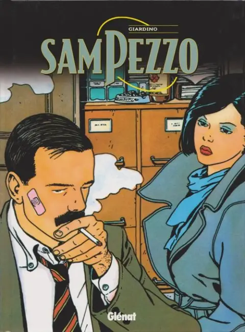 Les enquêtes de Sam Pezzo Tome 1