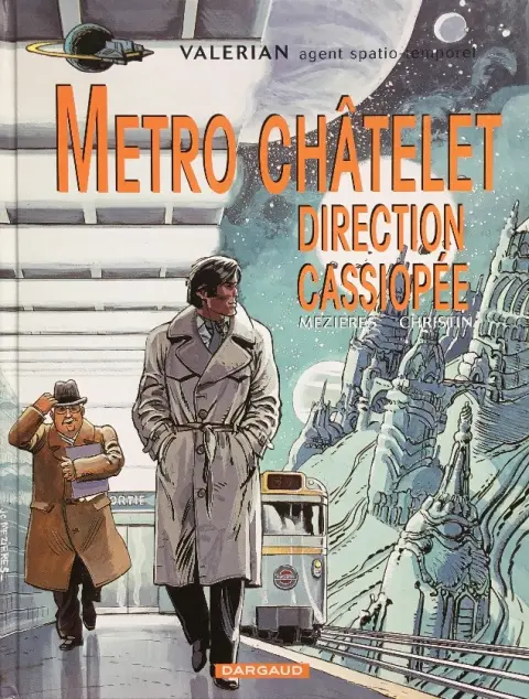 Couverture de l'album Valérian Tome 9 Métro Châtelet direction Cassiopée