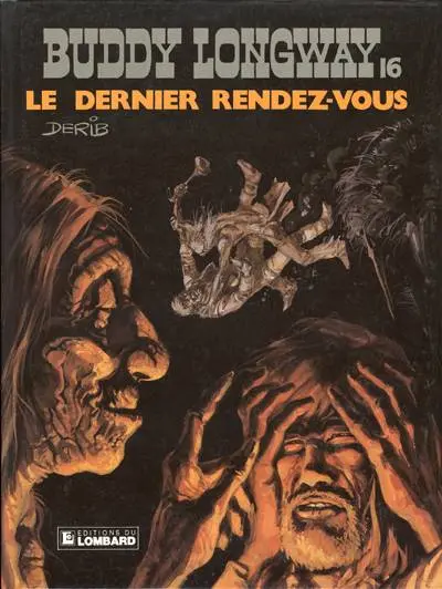Buddy Longway Tome 16 Le dernier rendez-vous