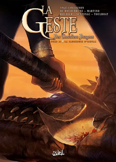 La Geste des Chevaliers Dragons Tome 21 La Faucheuse d'Ishtar