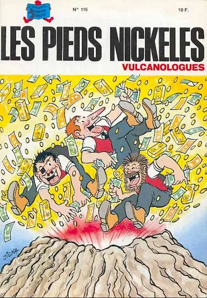 Les Pieds Nickelés Tome 116 Les Pieds Nickelés vulcanologues