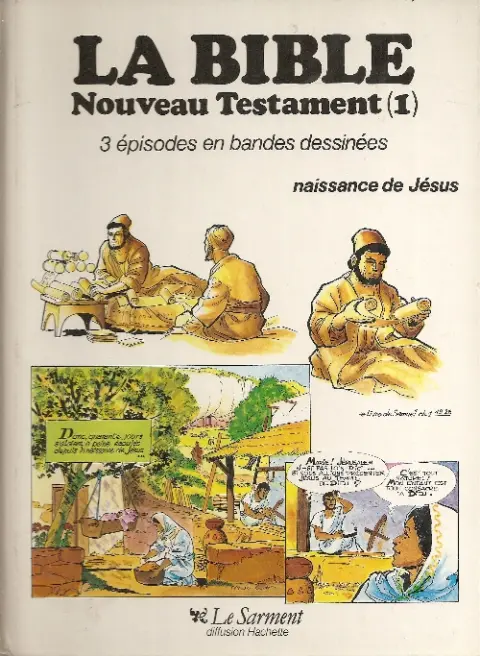 La Bible Tome 1 Naissance de Jésus