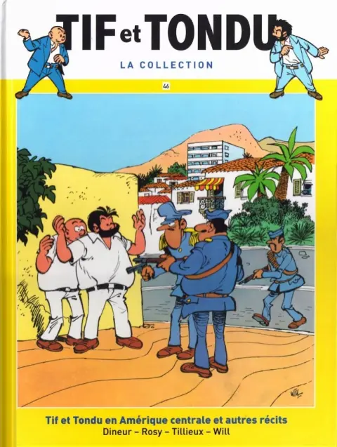 Tif et Tondu La collection Tome 46 Tif et Tondu en Amérique Centrale et autres récits
