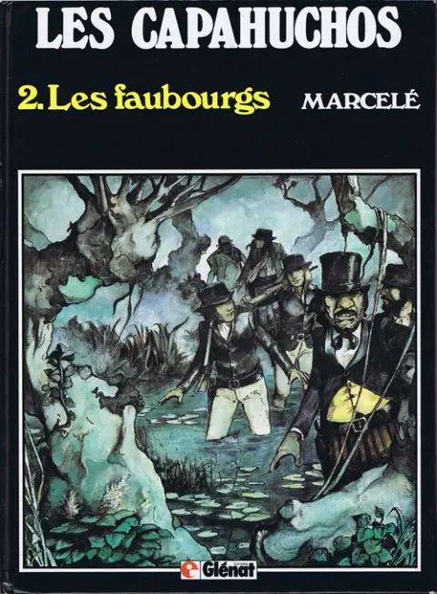 Les Capahuchos Tome 2 Les faubourgs