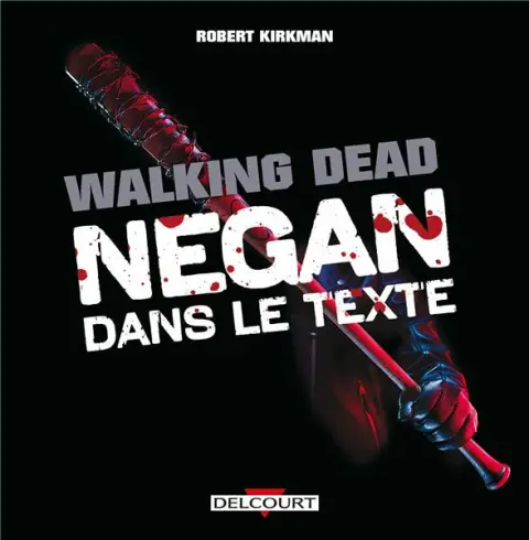 Walking Dead Negan dans le texte