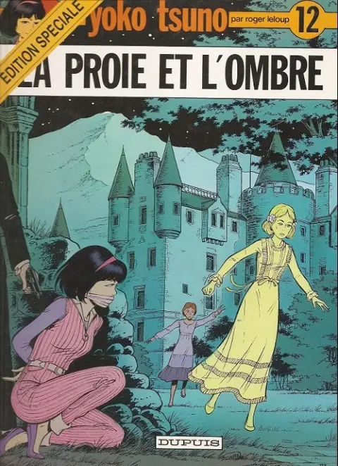 Yoko Tsuno Tome 12 La proie et l'ombre