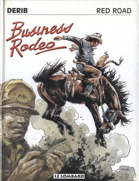 Celui qui est né deux fois / Red road Tome 5 Business rodéo