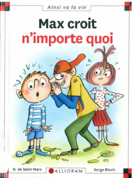 Ainsi va la vie Tome 127 Max croit n'importe quoi