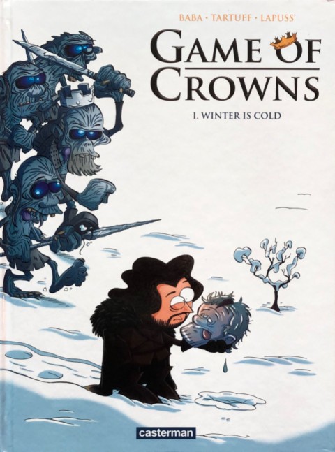 Couverture de l'album Game of Crowns Tome 1 Winter is cold