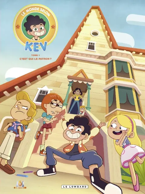 Le monde selon Kev Tome 1 C'est qui le patron ?
