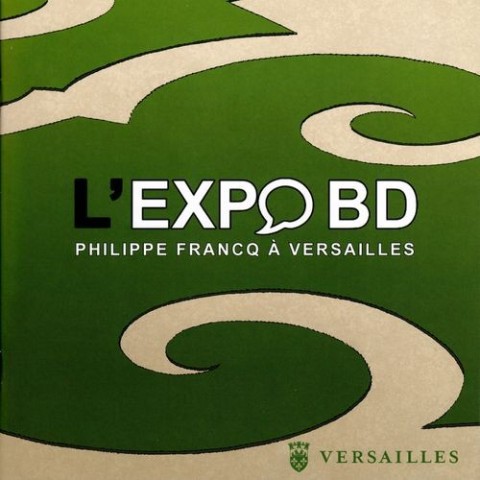 Couverture de l'album L'expo BD Philippe Francq à Versailles