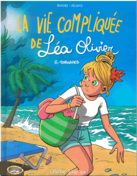 Couverture de l'album La Vie compliquée de Léa Olivier Tome 8 Tornades