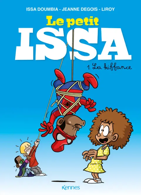 Le petit Issa Tome 1 La kiffance