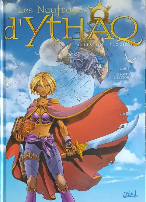 Couverture de l'album Les Naufragés d'Ythaq Tome 3 Le soupir des étoiles
