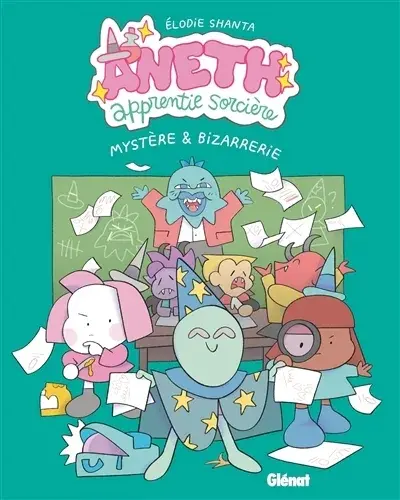 Aneth, apprentie sorcière 3 Mystère & Bizarrerie