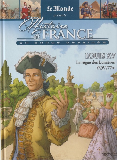 Couverture de l'album Histoire de France en bande dessinée Tome 30 Louis XV, Le règne des Lumières 1715 / 1774