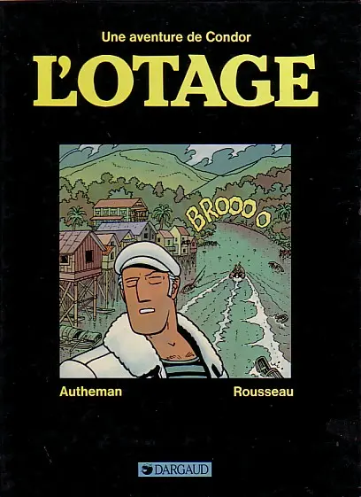Condor Tome 1 L'otage
