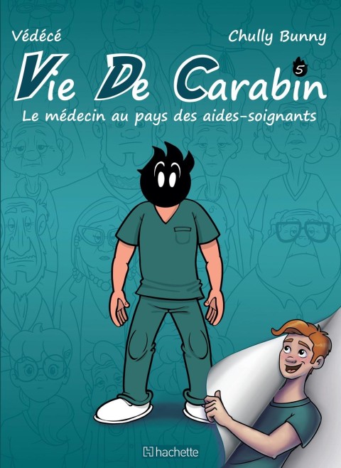 Vie de Carabin Tome 5 Le médecin au pays des aides-soignants