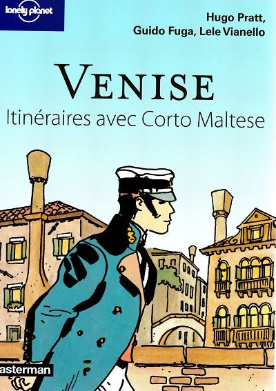 Couverture de l'album Lonely Planet Tome 4 Venise - Itinéraires avec Corto Maltese