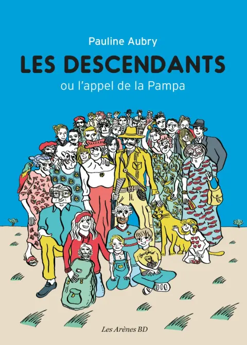Les Descendants ou l'appel de la Pampa
