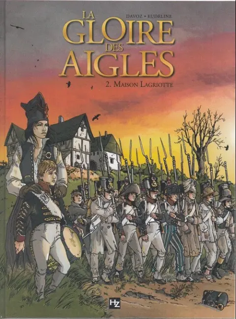 La Gloire des Aigles Tome 2 Maion Lagriotte