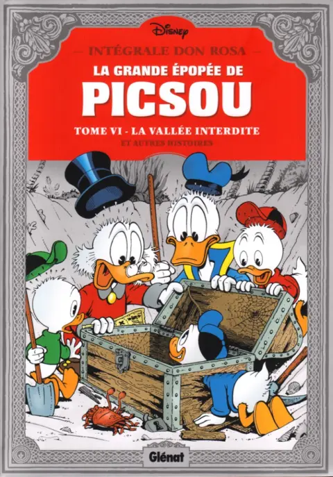 La Grande Épopée de Picsou Tome VI La Vallée interdite et autres histoires