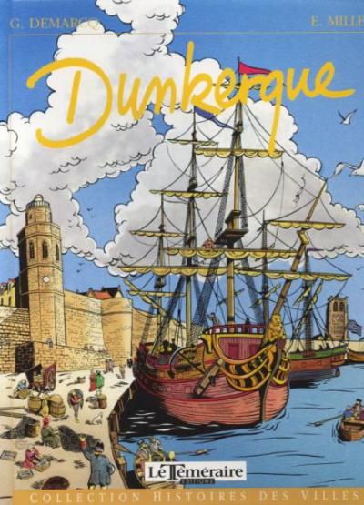 Couverture de l'album Histoires des Villes Tome 10 Dunkerque