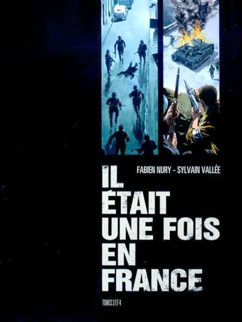 Il était une fois en France Tomes 3 et 4