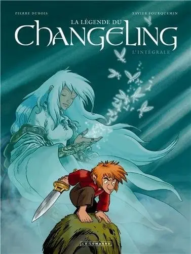La Légende du Changeling L'intégrale